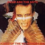 Adam and the Ants - Kings of the Wild Frontier