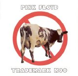 Pink Floyd - Trademark Moo