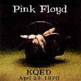 Pink Floyd - KQED - April 29. 1970