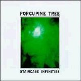 Porcupine Tree - Staircase Infinities