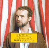 John Martyn - Serendipity, An Introduction To