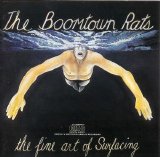 The Boomtown Rats - The Fine Art of Surfacing (US Version)