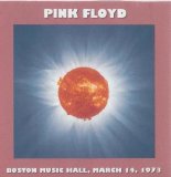 Pink Floyd - Boston Music Hall, March 14, 1973
