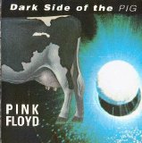 Pink Floyd - Dark Side Of The Pig