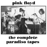 Pink Floyd - The Complete Paradiso Tapes