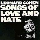 Leonard Cohen - Songs of Love and Hate