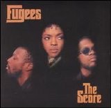 The Fugees - The Score