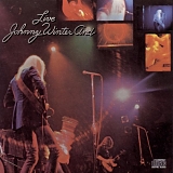 Johnny Winter - Johnny Winter And ... Live