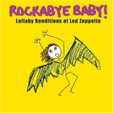 Tribute - Rockabye Baby! Lullaby Renditions of Led Zeppelin