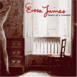 Etta James - Heart Of A Woman
