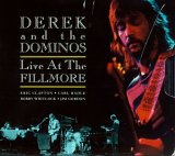 Derek & Dominos - Live at the Fillmore