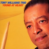 Tony Williams - Young At Heart