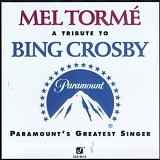 Mel Tormé - A Tribute To Bing Crosby