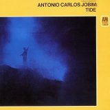 Antonio Carlos Jobim - Tide