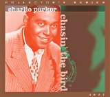 Charlie Parker - Chasin' the Bird