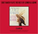 Chet Baker - Plays The Best of Lerner & Loewe