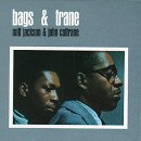 Milt Jackson & John Coltrane - Bags & Trane
