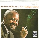 Junior Mance Trio - Happy Time
