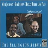 Milt Jackson/Ray Brown/Mickey Roker/Joe Pass - The Ellington Album: "All Too Soon"