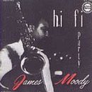 James Moody - Hi Fi Party