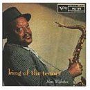 Ben Webster - King Of the Tenors