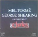 Mel Tormé & George Shearing - An Evening At Charlie's