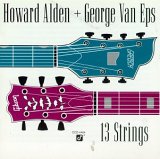 Howard Alden and George Van Eps - 13 Strings