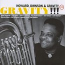 Howard Johnson & Gravity - GRAVITY!!!