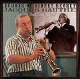 Jacques Gauthé Creole Rice Jazz Band - Echoes of Sidney Bechet