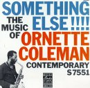 Ornette Coleman - Something Else!!!!