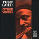 Yusef Lateef - Other Sounds