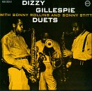 Dizzy Gillespie / Sonny Rollins / Sonny Stitt - Duets