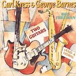 George Barnes & Carl Kress - Two Guitars (and a Horn)