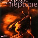 Tony Williams - The Story Of Neptune