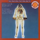 Weather Report - I Sing the Body Electric