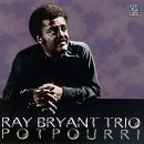 Ray Bryant Trio - Potpourri