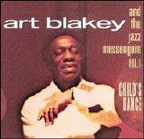 Art Blakey & The Jazz Messengers - Vol. 1: Child's Dance