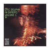 Eric Dolphy - Eric Dolphy in Europe, Vol. 3
