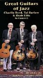 Charlie Byrd / Herb Ellis / Tal Farlow - Great Guitars Of Jazz In Concert