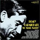 Hoagy Carmichael - Mr. Music Master