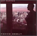 Art Pepper - Tokyo Debut