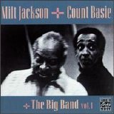 Milt Jackson & Count Basie - Milt Jackson+Count Basie+The Big Band, Vol. 1