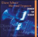 Diane Schuur & Maynard Ferguson - Swingin' For Schuur