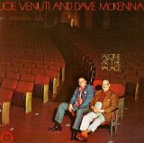 Joe Venuti and Dave McKenna - Alone At The Palace