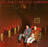 Joe Venuti and Dave McKenna - Alone At The Palace