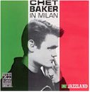 Chet Baker - Chet Baker In Milan