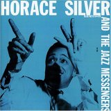 Horace Silver - Horace Silver and The Jazz Messengers