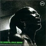 Billie Holiday - The Essential Billie Holiday: Carnegie Hall Concert Recorded Live