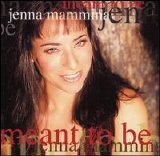 Jenna Mammina - Meant To Be