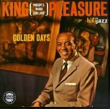 King Pleasure - Golden Days